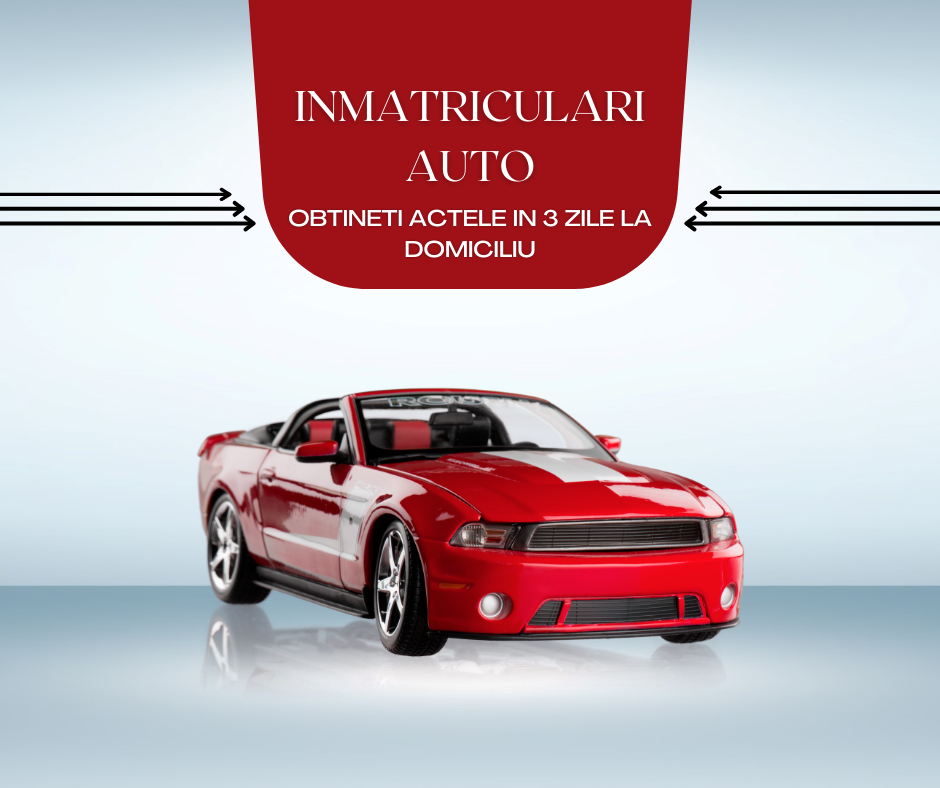 Inmatricularea auto în 3 zile